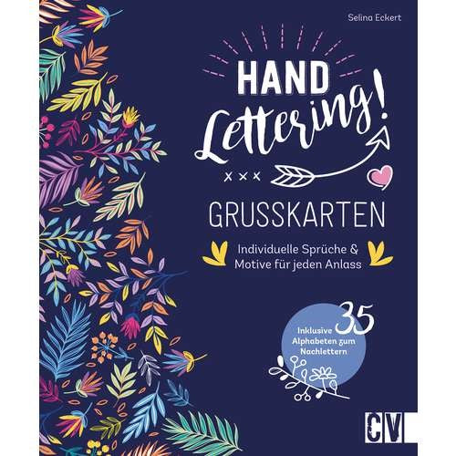 Handlettering - Grusskarten: Individuelle Sprüche &amp; Motive für jeden Anlass